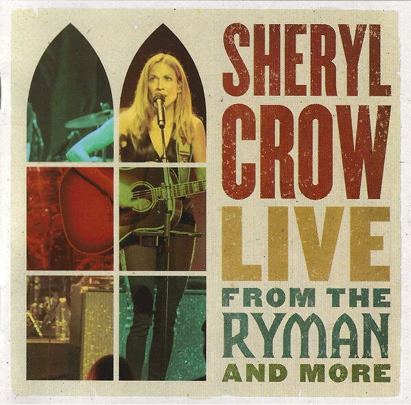 2discs CD Sheryl Crow Live From The Ryman 3006197 BIG MACHINE /00220