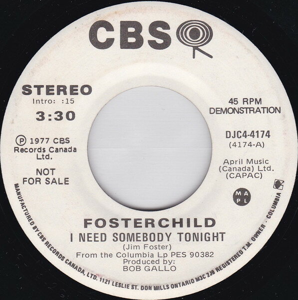 7” Fosterchild I Need Somebody Tonight DJC44174PROMO CBS プロモ /00080