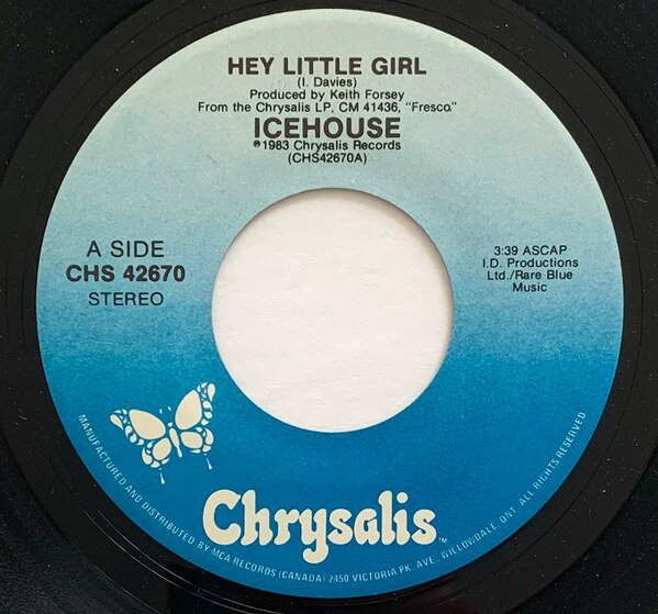 7” Icehouse Hey Little Girl CHS42670 Chrysalis /00080