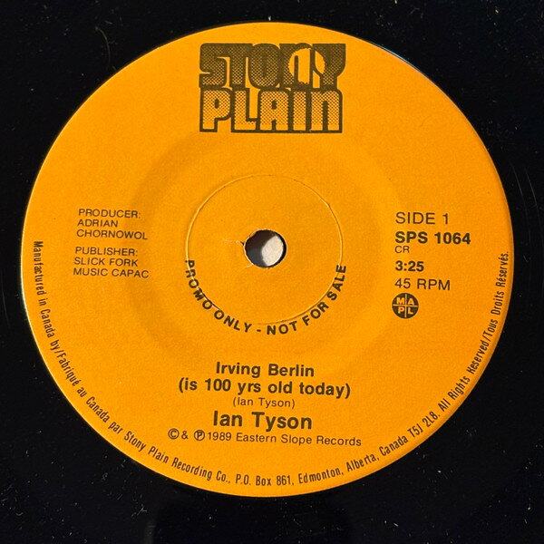 7” Ian Tyson Irving Berlin (is 100 yrs old today) SPS1064PROMO Stony Plain Records プロモ /00080