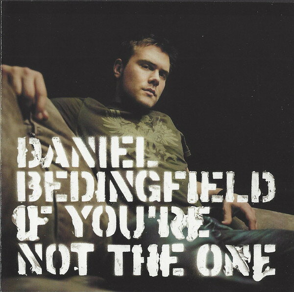 CD Daniel Bedingfield If Youre Not The One 0658632 Polydor /00110