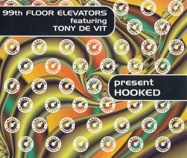 CD 99th Floor Elevators, Tony De Hooked LAD18CD Labello Dance /00110