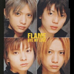 CD FLAME, T2ya, DeBose DJ.MATRIX BYE MY LOVE PCCA01627 Flight Master /00110