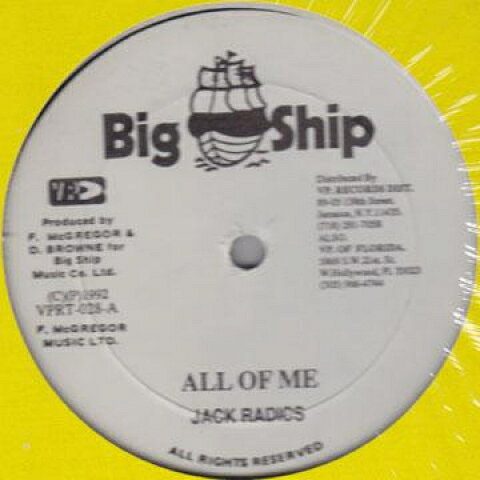 12” Jack Radics All Of Me Version / Dub Mix VPRT028 Big Ship /00230