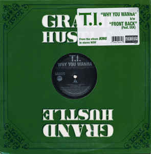 【中古】12インチ T.I. Why You Wanna / Front Back 094271 Grand Hustle, Atlant