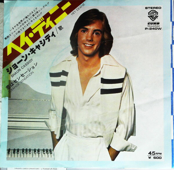 7” Shaun Cassidy Hey Deanie / Strange Sensation P240W WARNER /00080