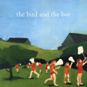 CD Bird &amp; The Bee Bird And The Bee TOCP70192 BLUE NOTE 紙ジャケ /00110