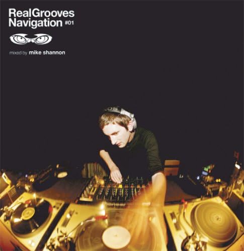 CD マイク・シャノン ジョン・シャ REAL GROOVES NAVIGATION#01 TIMO0008 /00110