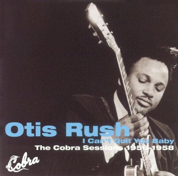 【中古】CD Otis Rush I Cant Quit You Baby: The Cobra Sessions 1956-58 PCD2403...