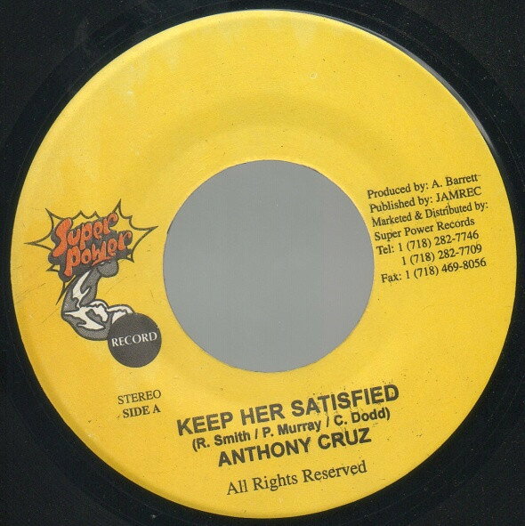 【中古】7インチ Anthony Cruz / Shyam Keep Her Satisfied / Simmer-Simmer Down NONE Super Power