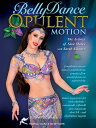 【中古】DVD Bellydance: Opulent Motion NONE /00110