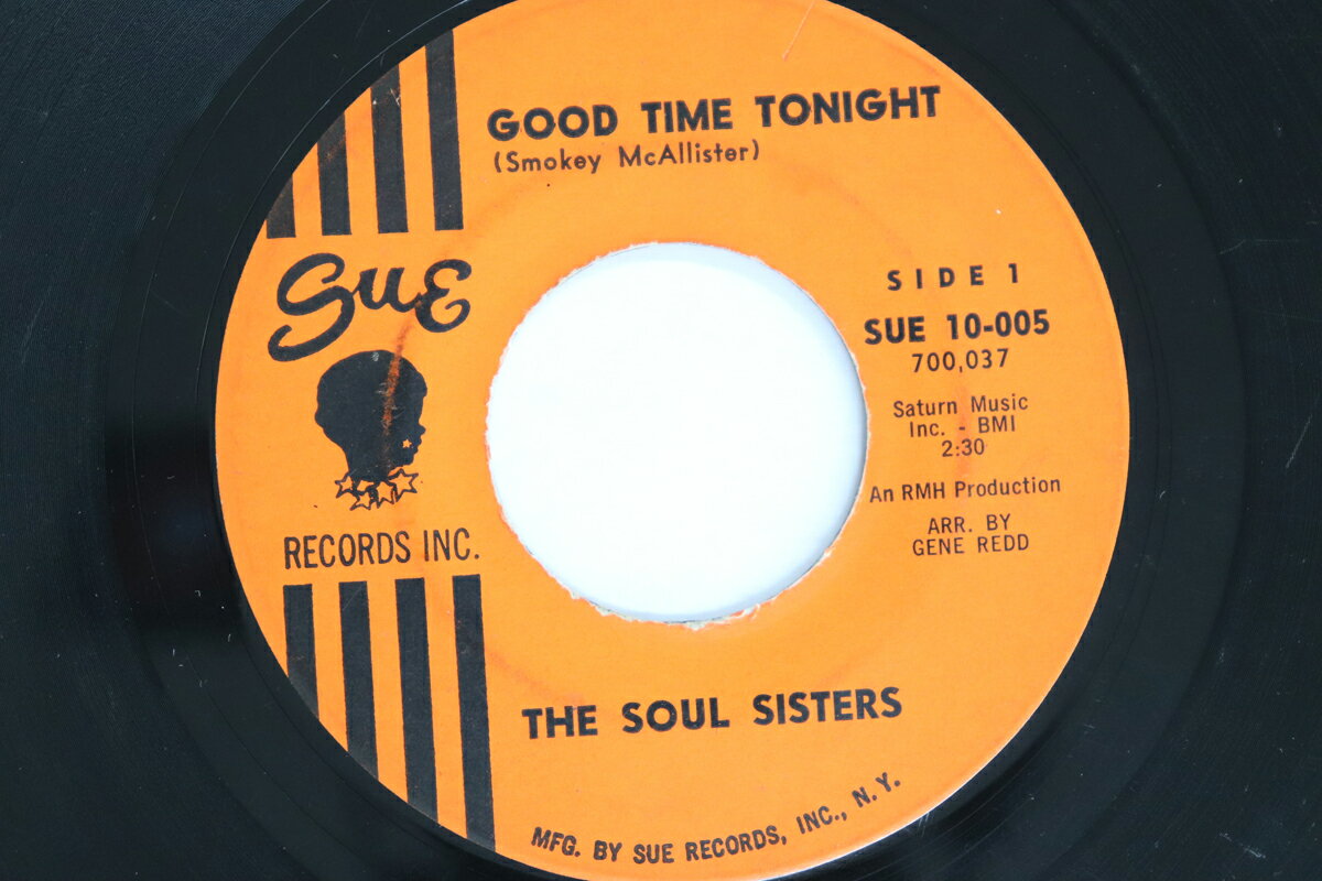 š7 Soul Sisters (2) Good Time Tonight / Some Soul Food 10005 Sue Records Inc. /00080