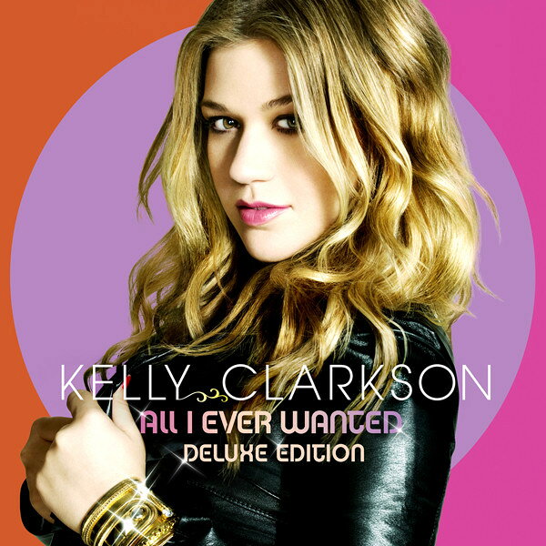 2discs CD Kelly Clarkson All I Ever Wanted 88697465972 RCA /00220