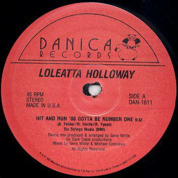 12” Loleatta Holloway Hit And Run 88 Gotta Be Number One DAN1611 Danica Records /00250