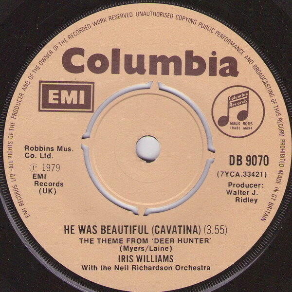 7” Iris Williams, Neil Richardson He Was Beautiful (Cavatina) DB9070 Columbia /00080