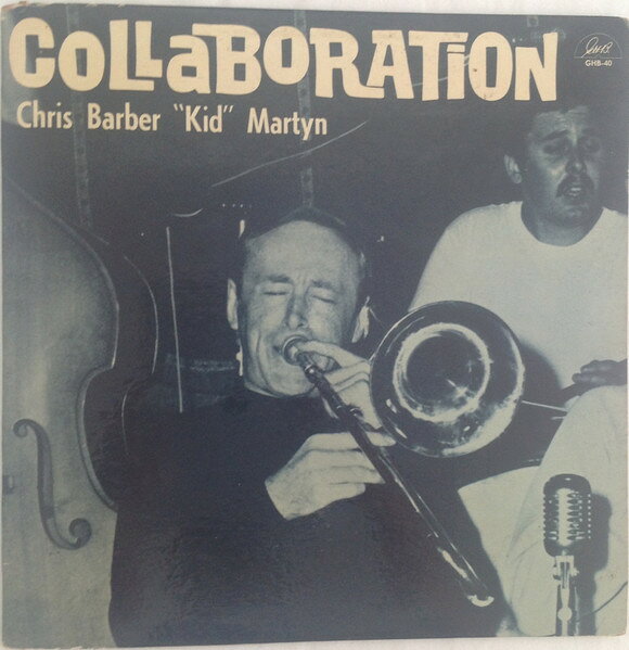 【中古】LP Chris Barber, Barry Martyn Collaboration GHB40 G.H.B.