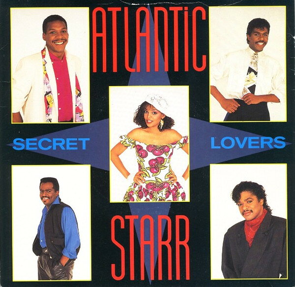 7” Atlantic Starr Secret Lovers / When Love Calls AM307 A&amp;M Records /00080