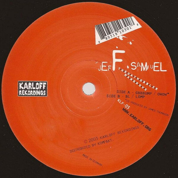 12” Jeff Samuel Throatwobbler Mangrove KLF03 Karloff /00250