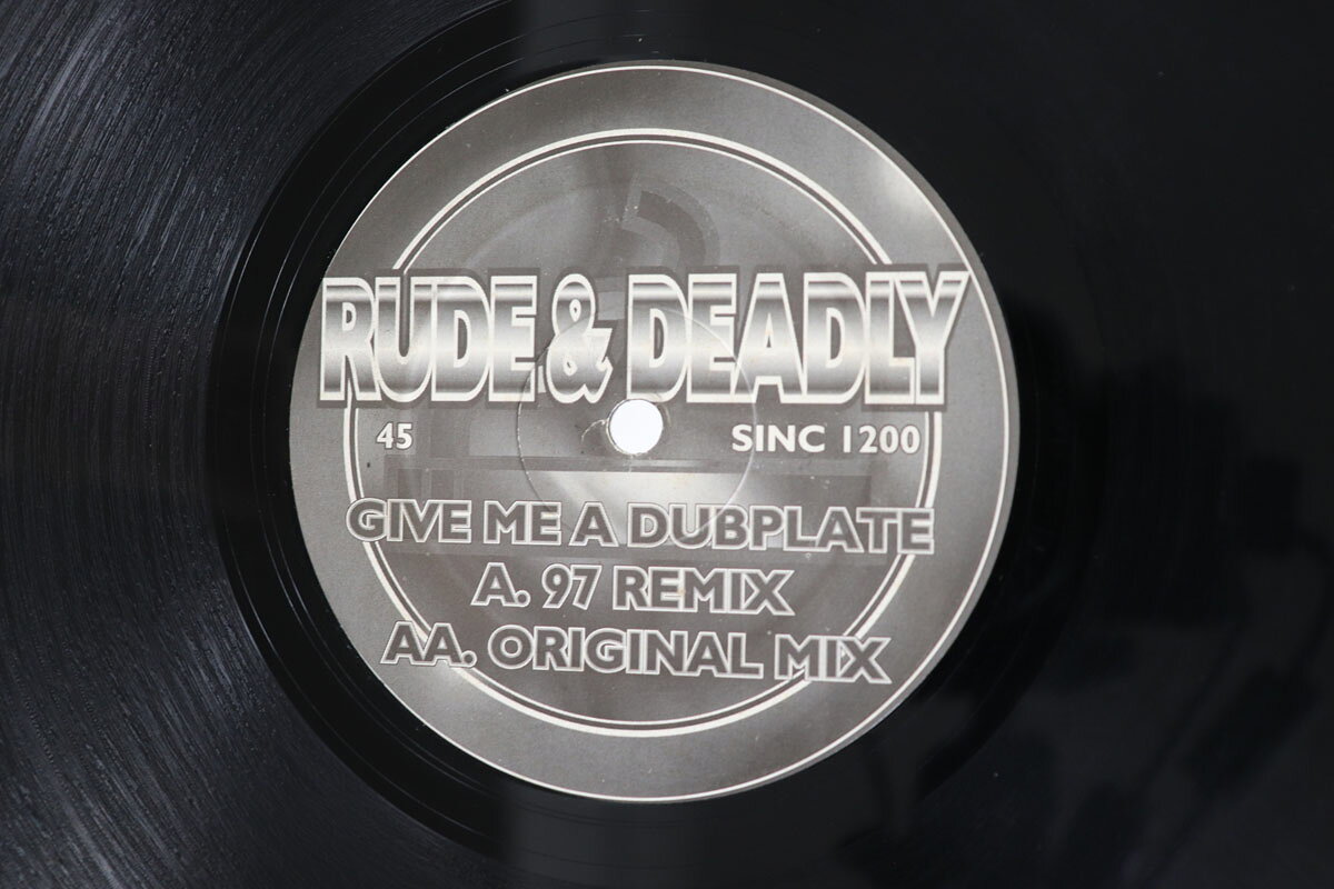 12” Rude &amp; Deadly Give Me A Dubplate SINC1200 Smokers Inc /00250