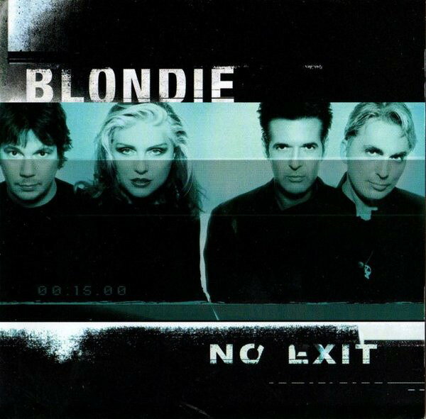 CD Blondie No Exit 200 Eleven Seven Music /00110