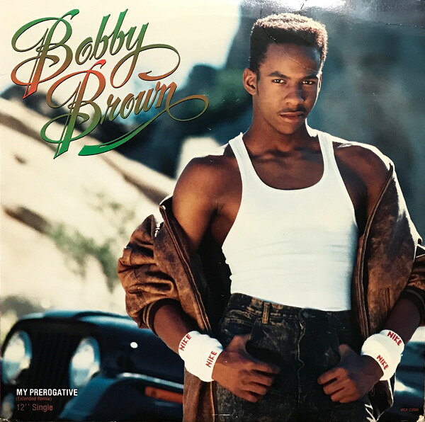 12” Bobby Brown My Prerogative (Extended Remix) MCA23888 MCA Records /00250