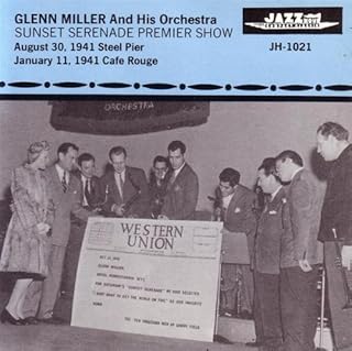 CD Glenn Miller Sunset Serenade Premier Show From Steel Pier JH1021 Jazz Hour Compact Cl /00110
