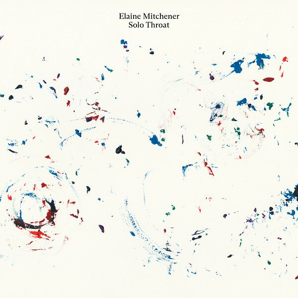 LP Elaine Mitchener Solo Throat ROKU036LP OTOROKU /00260