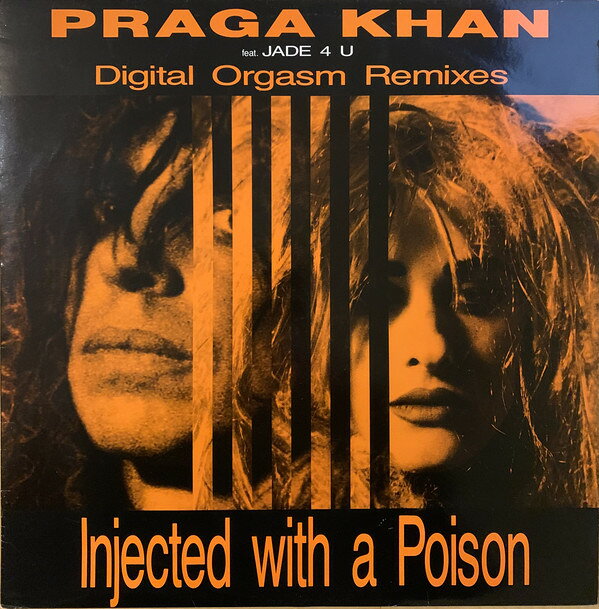 12” Praga Khan, Jade 4U Injected With A Poison (Digital Orgasm Remixes) PROFT347R Profile Records, Bea /00250