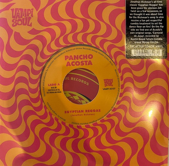 7” Pancho Acosta / Money Chicha Egyptian Reggae / Carnaval De Jujuy VAMPI45107 VAMPI SOUL /00080