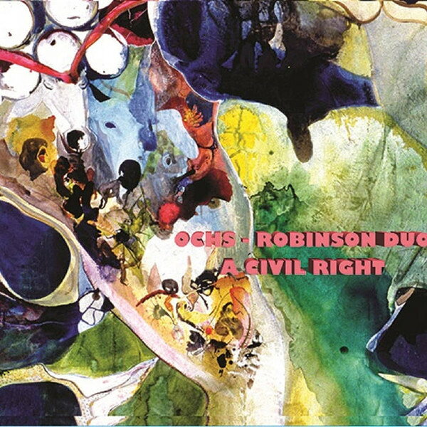 CD Larry Ochs &amp; Donald Robinson A Civil Right ESP5052 ESP DISK 未開封 /00110