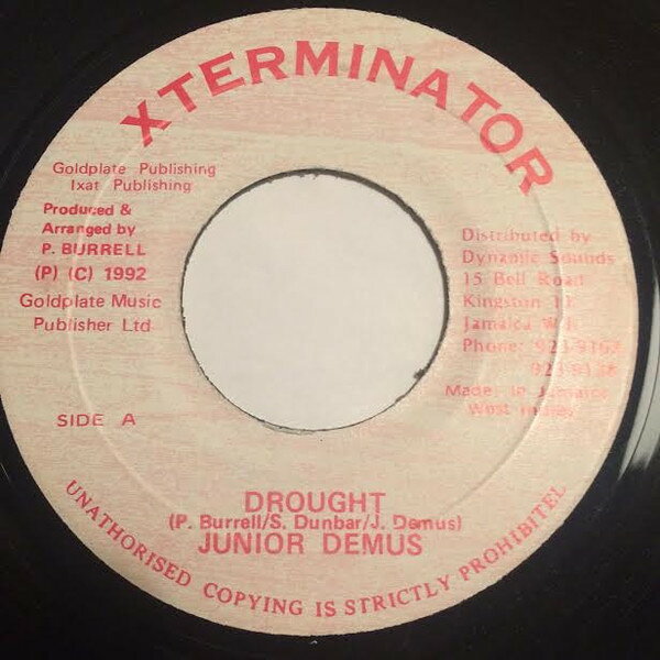 7” Junior Demus Drought NONE XTerminator /00080