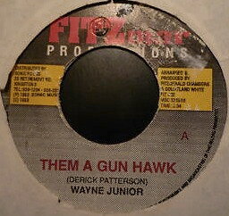 【中古】7” Wayne Junior Them A Gun Hawk NONE FITZmar Productions /00080