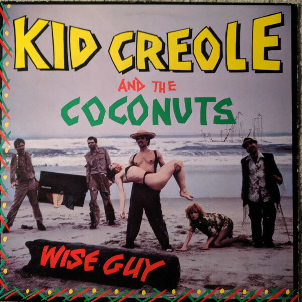 【中古】LP Kid Creole &amp; The Coconuts Wise Guy XSR3681 ZE Records