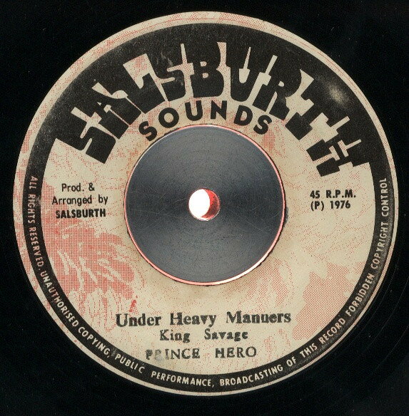 【中古】ジャマイカ7” King Savage, Prince Hero Under Heavy Manners NONE Salsburth Sounds /00080