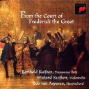 【中古】米CD Barthold Kuijken, Wieland Kuijken, Bob van Asperen From the Court of Fre...