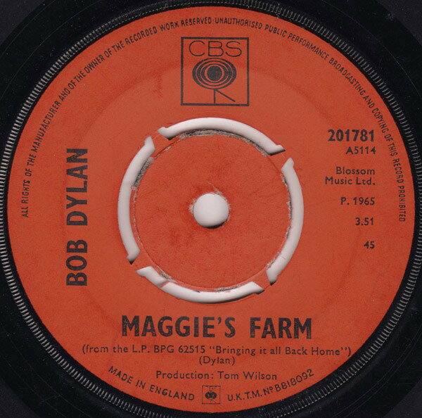 7” Bob Dylan Maggies Farm 201781 CBS /00080