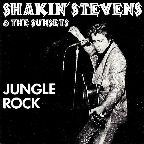 7” Shakin Stevens &amp; The Sunsets Jungle Rock BOB2 Battle Of The Bands /00080