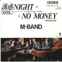 【中古】7” M-band 誘惑night/No MONEY(Dance Mix) WTP17949 EASTWORLD レンタル落ち /00080