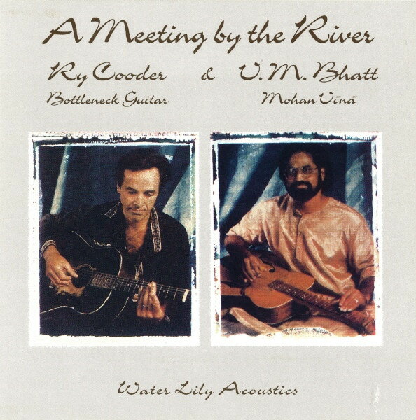 【中古】米CD Ry Cooder Meeting By the River WLACS29CD Water Lily Acoustics /00110