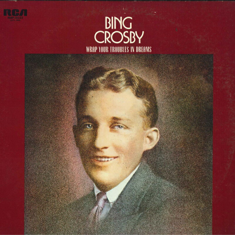 【中古】LP Bing Crosby Wrap Your Troubles In Dreams RMP5022 RCA /00260
