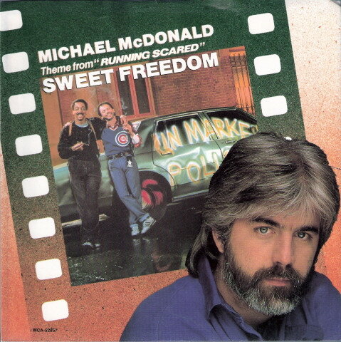 7” Michael McDonald Sweet Freedom / The Freedom Eights MCA52857 MCA /00080