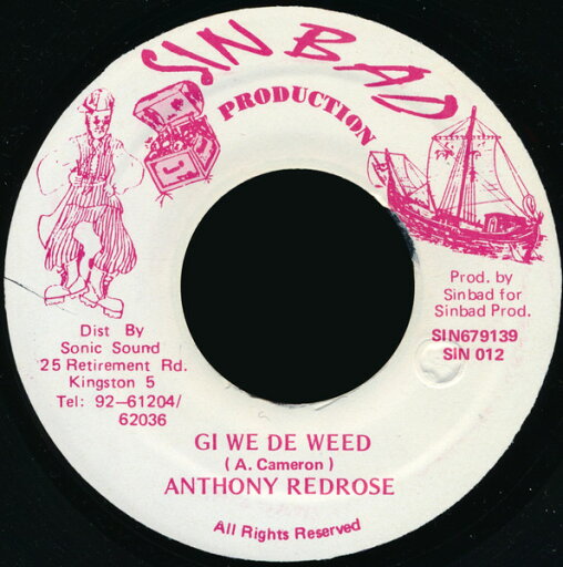 【中古】ジャマイカ7” Anthony Red Rose Gi We De Weed SIN012 Sinbad Production /00080 【中古】ジャマイカ7” Anthony Red Rose Gi We De Weed SIN012 Sinbad Production /00080