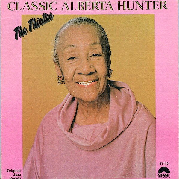 【中古】LP Alberta Hunter Classic Alberta Hunter - The Thirties ST115 Stash Records Inc. /00260