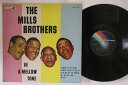 【中古】LP Mills Brothers In A Mellow Tone MCL1015 MCA /00260