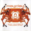 【中古】独2CD Compilation Techno Mayday (Save the Robots) 74321573372 Low Spirit Reco...