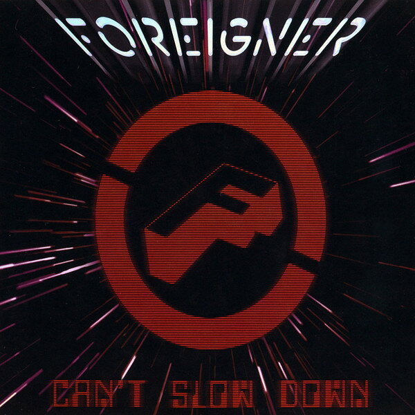 米CD Foreigner Cant Slow Down R2524677 Rhino Entertainment /00110