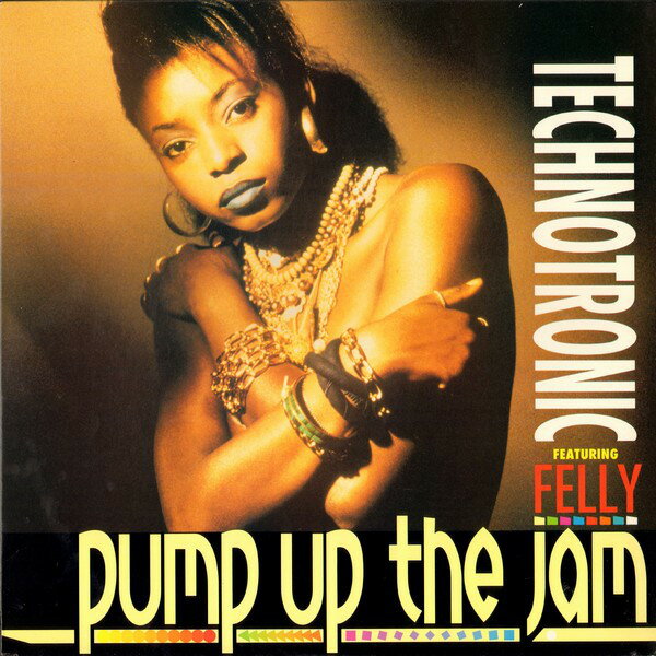 Artist Name: Z - 【中古】12” Technotronic, Felly Pump Up The Jam V19701 SBK Records /00250