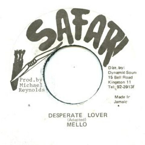 【新品】ジャマイカ7” Mello Desperate Lover none Safari /00048 【新品】ジャマイカ7” Mello Desperate Lover none Safari /00048