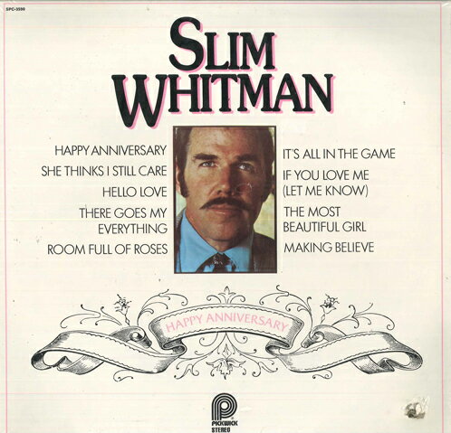 šLP Slim Whitman Happy Anniversary SPC3590 Pickwick /00260