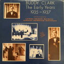 【中古】米LP Buddy Clark Early Years 1935-1937 TT206 TAKE TWO /00260